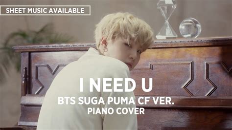 Bts 방탄소년단 I Need U 슈가 Puma Cf Ver Piano Cover 피아노 커버 Sheet Music Youtube