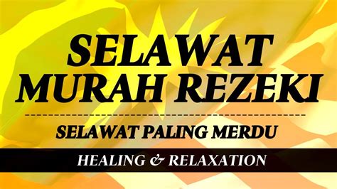 Selawat Murah Rezeki Selawat Badariyah Merdu Sholawat Badar Paling