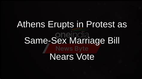 Athens Protests Same Sex Marriage Bill Ahead Of Parliament Vote Oneindia News