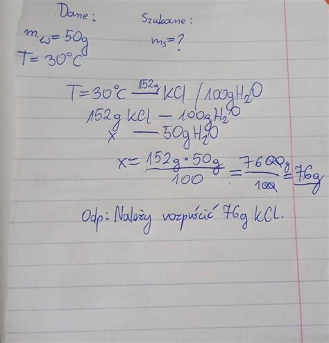 Oblicz ile gramów KCl należy rozpuścić w 50g wody aby w temperaturze 30