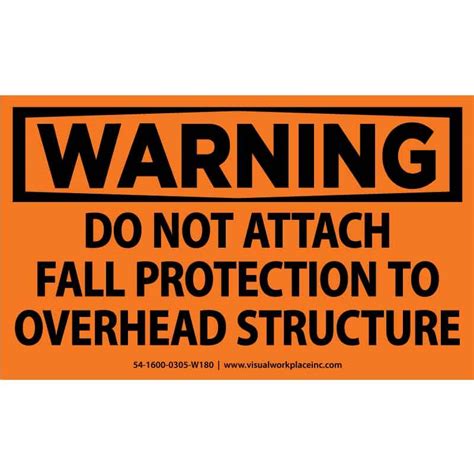 Osha Polylabel Warning Do Not Attach Fall Protection To Overhead