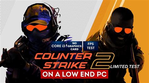 Counter Strike 2 Gameplay On Low End Pc No Graphics Card I3 Youtube