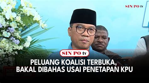 Peluang Koalisi Terbuka Bakal Dibahas Usai Penetapan Kpu Youtube