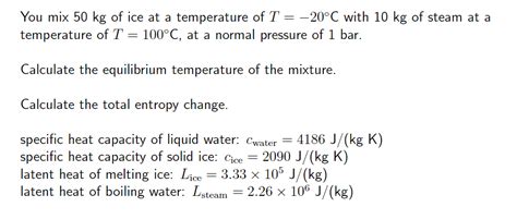 Solved You Mix Kg Of Ice At A Temperature Of T C With Chegg