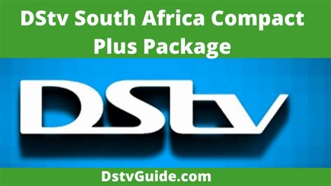 Dstv South Africa Compact Plus Package 2022 Subscription Fee Payment