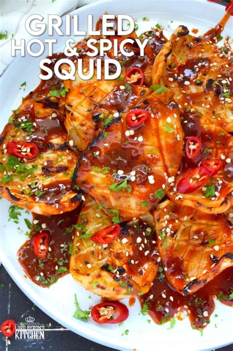 Grilled Hot And Spicy Squid Lord Byron S Kitchen