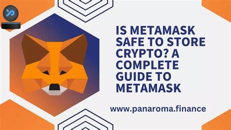 Ppt Is Metamask Safe To Store Crypto A Complete Guide To Metamask