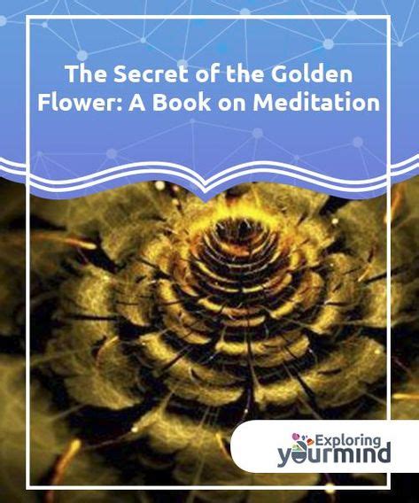 The Secret Of The Golden Flower A Book On Meditation Meditation