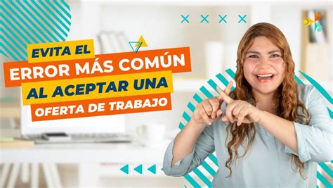 Evita el error más común al aceptar una oferta de trabajo