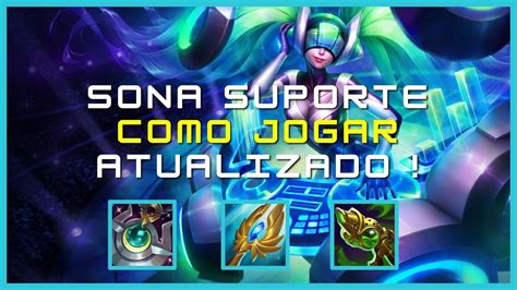 Sona Gameplay Explicativa Como Jogar De Sona Suporte Youtube