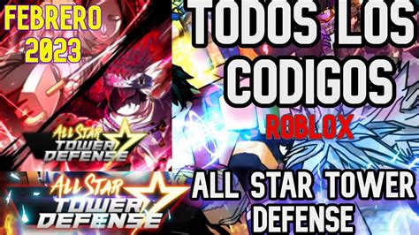 Todos Los Codigos De All Star Tower Defense Nuevos Codigos New