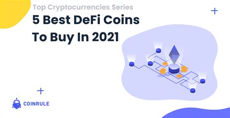 5 Best Defi Coins To Buy In 2021 Coinrule