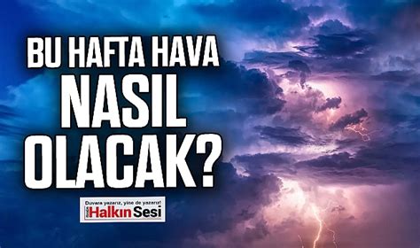 Bu Hafta Hava Nasil Olacak Zonguldak Zonguldak Haberleri Zg R