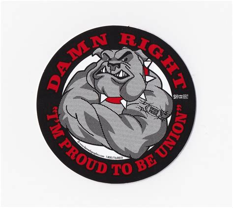 Damn Right Im Proud To Be Union Bulldog Hard Hat Sticker S78 Hard