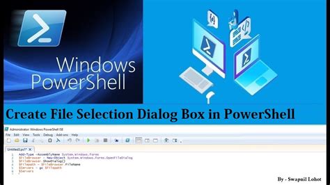 How To Create File Selection Dialog Box In Powershell Youtube