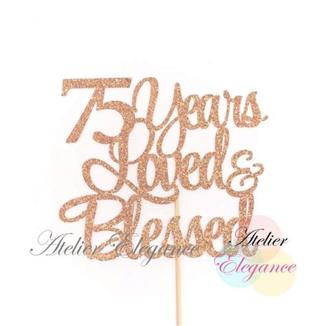 Years Loved Blessed Cake Topper Th Anniversary Cake Etsy