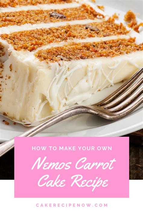 How To Make Nemos Carrot Cake Recipe 5 Amazing Serving Ideas Cake
