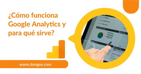 How Does Google Analytics Work And What Is It For Correo Total