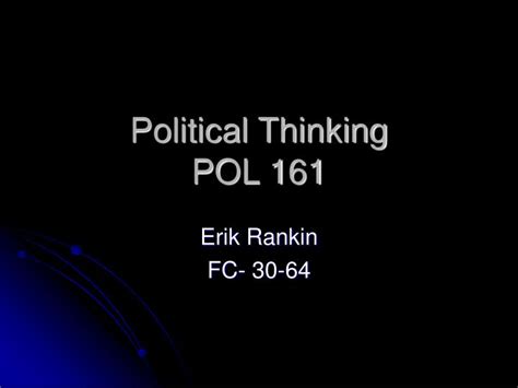 Ppt Political Thinking Pol 161 Powerpoint Presentation Free Download