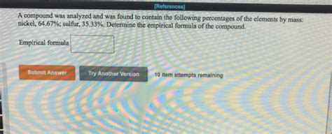 Solved [References) A compound was analyzed and was found to | Chegg.com 