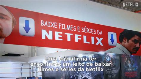 Cenapop Netflix Explica Como Baixar Filmes E S Ries Para Celulares E