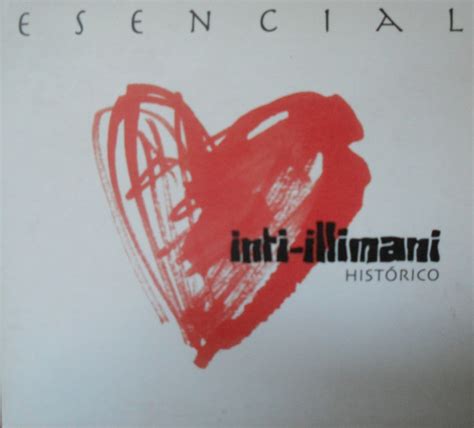 Inti Illimani Histórico - Esencial | Releases | Discogs