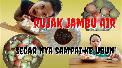 Makan Rujak Jambu Air Sambil Momong Youtube