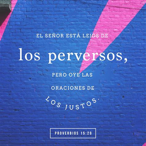 Proverbios 1529 Jehová Está Lejos De Los Impíos Pero él Oye La