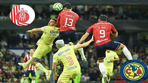 América Vs Chivas Cuándo Dónde Y A Qué Hora Ver En Vivo El Clásico