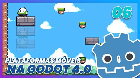 Ep06 Criando Plataformas Móveis na GODOT 4 0 Criando um Jogo de