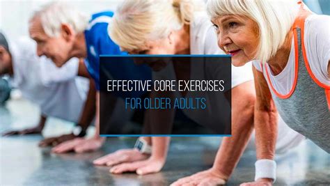 Effective Core Exercises For Older Adults Indoor Cardio Pro