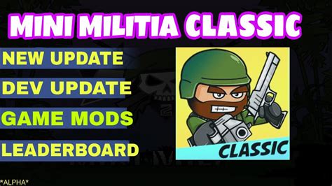 Mini Militia Classic New Update Dev Update Game Mods Leader Board And