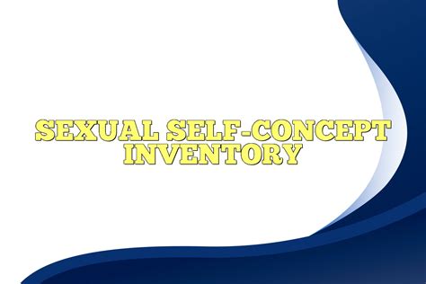 Sexual Self Concept Inventory