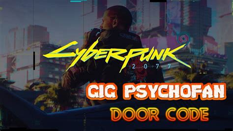 Gig Psychofan Door Code Cyberpunk Ps Fps Gameplay Youtube