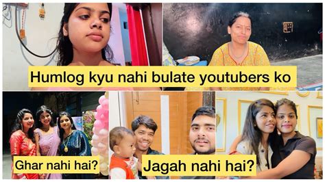 Youtubers Ko Hum Nahi Bulate Apne Ghar Koi Function Kyu Nahi Karte Hai