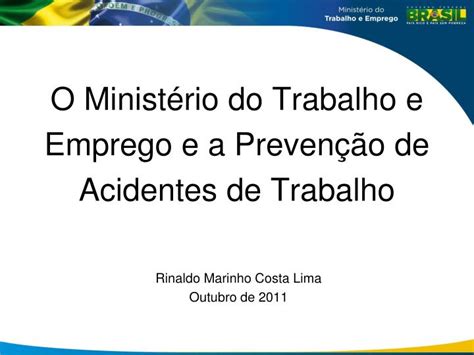 PPT O Ministério do Trabalho e Emprego e a Prevenção de Acidentes de