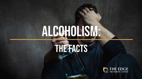 Alcoholism Addiction Facts And More