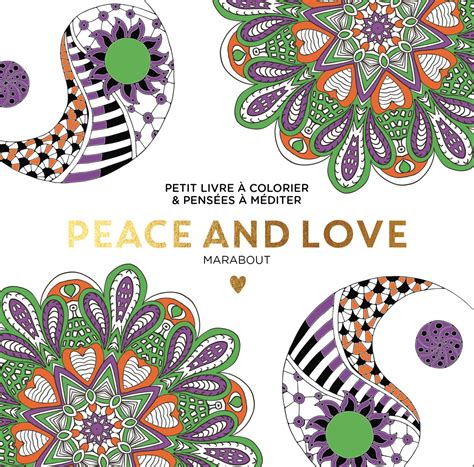 Peace Love Petit Livre Colorier Pens Es M Diter Marabout