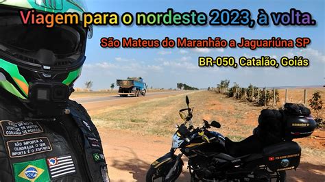 Viagem Para O Nordeste 2023 EP 55 BR 050 Passando Pela Cidade De