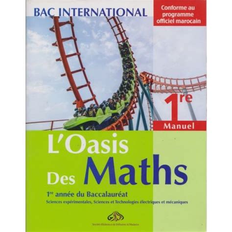 L oasis des maths 1er Bac Sciences expérimentales Nova Bureau