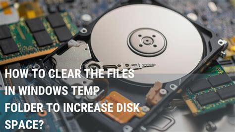 How To Clear The Files In Windows Temp Folder To Increase Disk Space