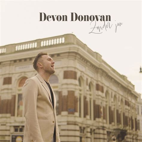 Release Debuut Single Devon Donovan Zonder Jou De Sterrenparade