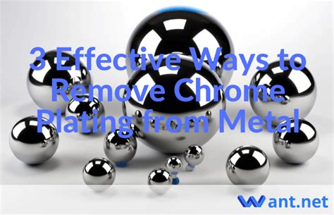 3 Effective Ways To Remove Chrome Plating From Metal Want Net