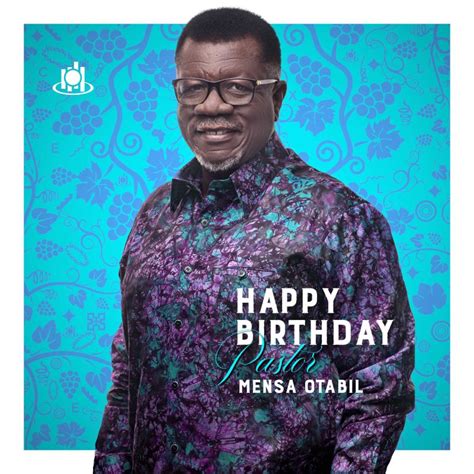 Mensa Otabil 38 Years A Transformational Teacher Of Life 63 Years Of