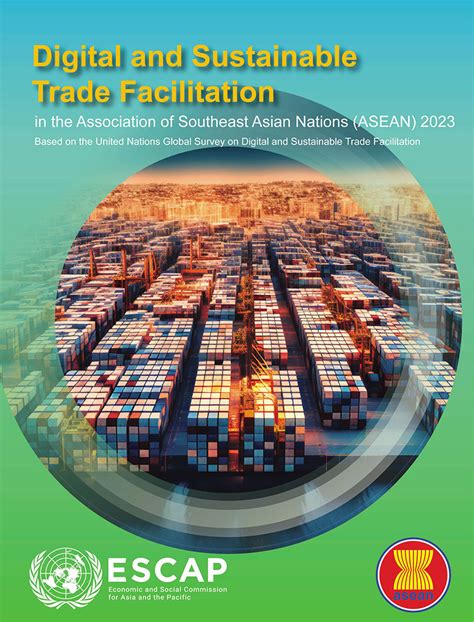 Digital And Sustainable Trade Facilitation In The Association Of