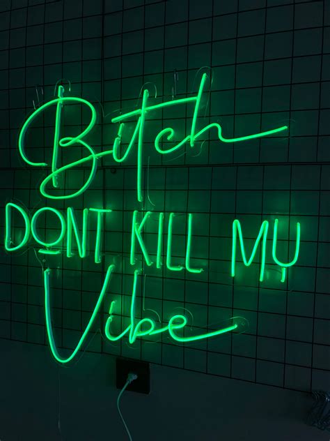 Bitch Don T Kill My Vibe Neon Sign Motivational Lettering Wall Decor