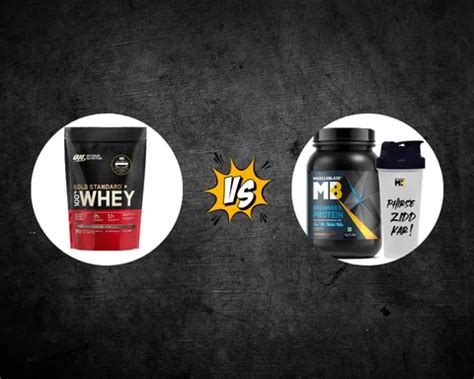 Muscleblaze Vs Optimum Nutrition Comparing The Best Whey Proteins