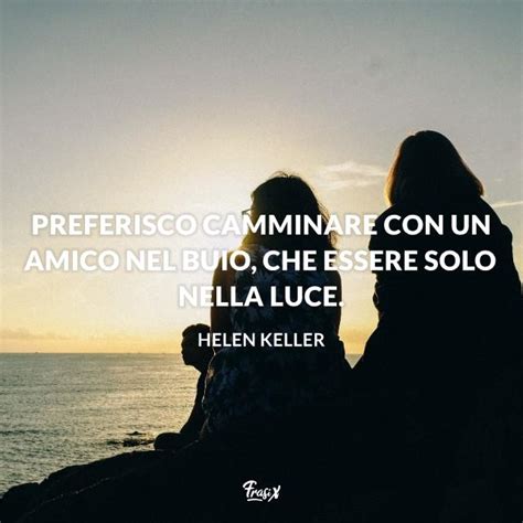 Le Frasi Da Dedicare Alla Migliore Amica Pi Emozionanti E Profonde