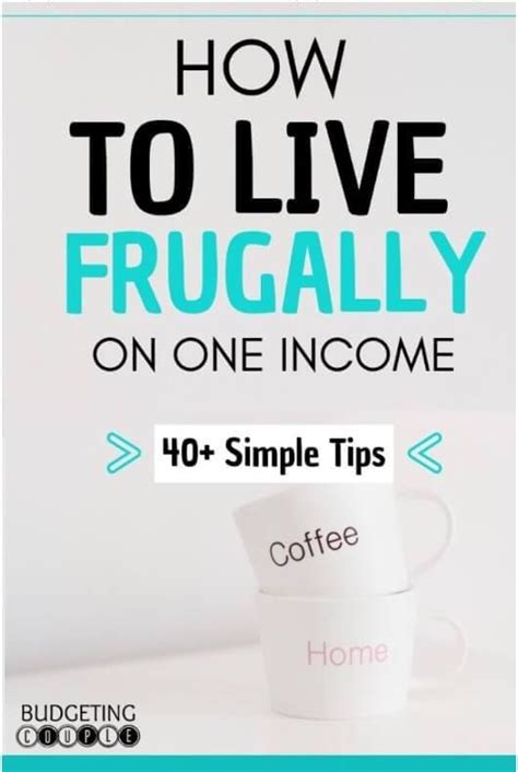 Learn The Simple Money Saving Tips To Help You Live Frugally On One