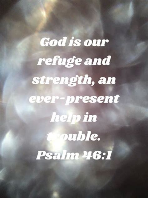 An Image With The Words God Is Our Refuge And Strength An Ever Present Help In